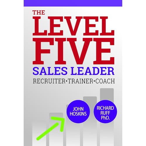 Level Five Sales Leader by John Hoskins, Richard Ruff episode artwork