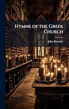 Hardcover Hymns of the Greek Church Book
