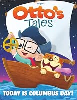 Otto's Tales: Today is Columbus Day! B09GZDQ5JC Book Cover