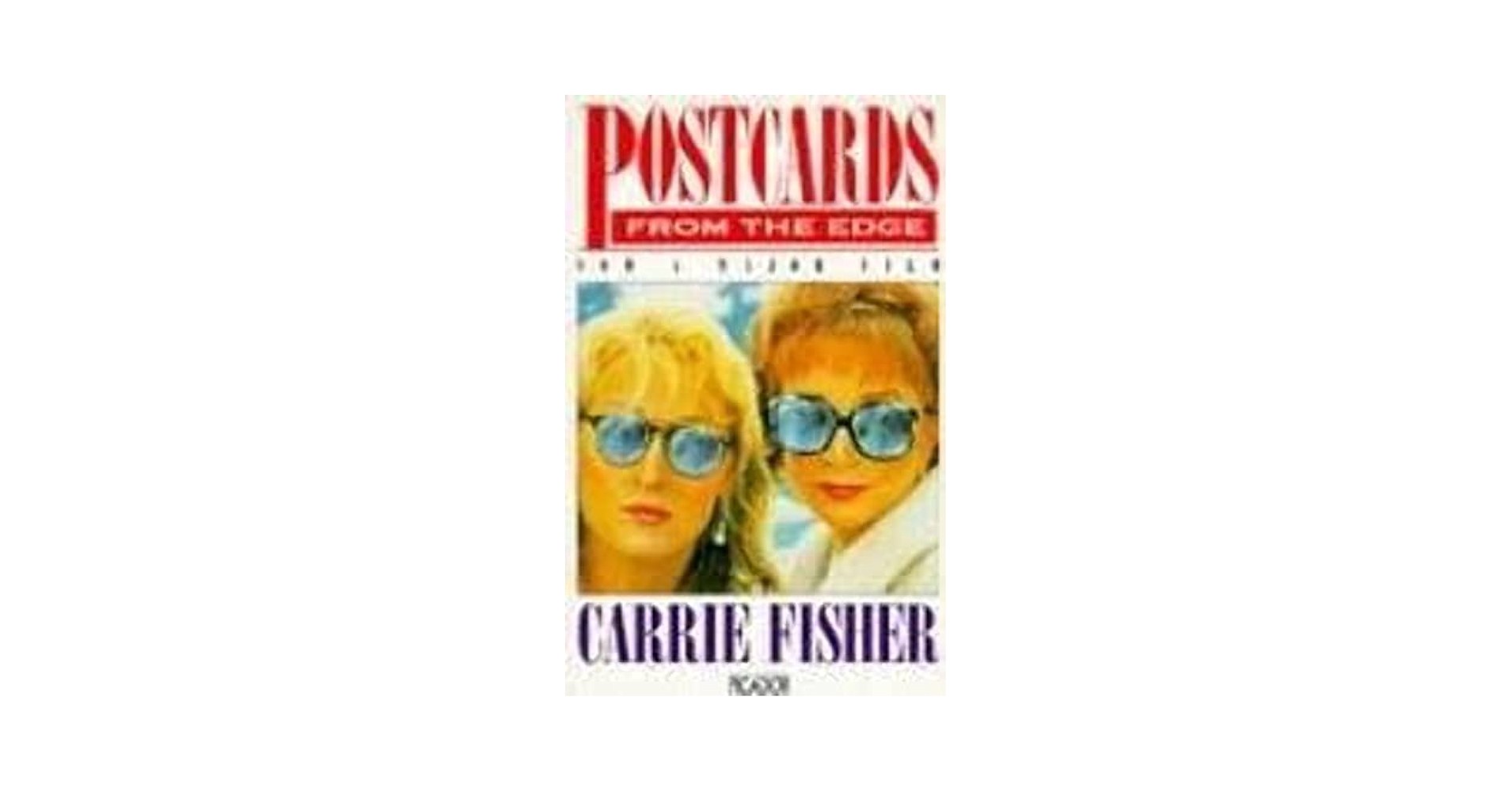 Postcards from the Edge: Fisher, Carrie: 9780743466516