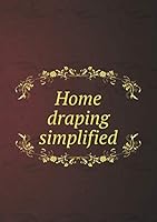Home draping simplified 5519468141 Book Cover