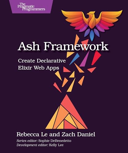 Ash Framework: Create Declarative Elixir Web Apps