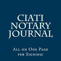Ciati Notary Journal: All on One Page per Signing 1492246662 Book Cover