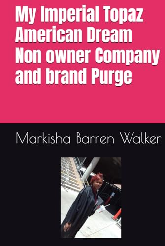 My Imperial Topaz American Dream Non owner Company and brand Purge