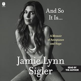 And So It Is... Audiobook By Jamie Lynn Sigler cover art