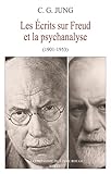  Les Ecrits sur Freud et la psychanalyse: L\'intégrale (1901-1939)
