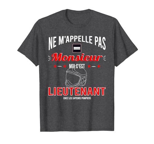 Lieutenant chez Les Sapeurs-Pompiers T-Shirt, Homme, Chiné Foncé, XXL