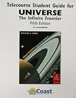 Universe, the Infinite Frontier: Telecourse Student Guide 0534392849 Book Cover