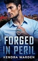 Forged in Peril (Forge Brothers Security) 1738873161 Book Cover
