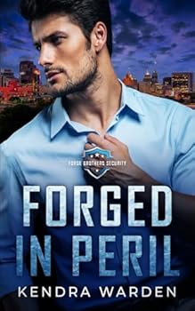 Forged in Peril (Forge Brothers Security) - Book #1 of the Forge Brothers Security