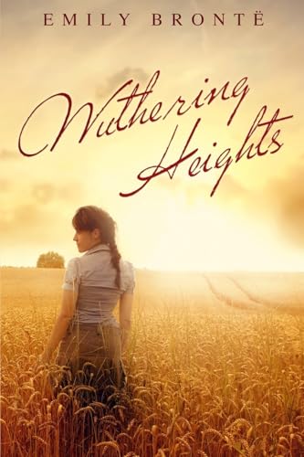 Wuthering Heights: (Starbooks Classics Editions) (Collection of Brontë sisters)