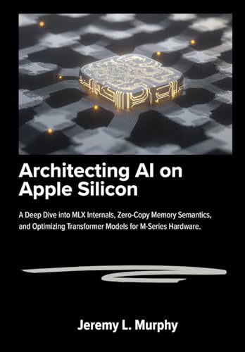 Architecting AI on Apple Silicon: A Deep Dive into MLX Internals, Zero-Copy Memory Semantics, and Optimizing Transformer Models for M-Series Hardware.