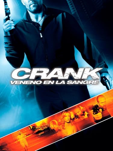Crank: Veneno en la sangre
