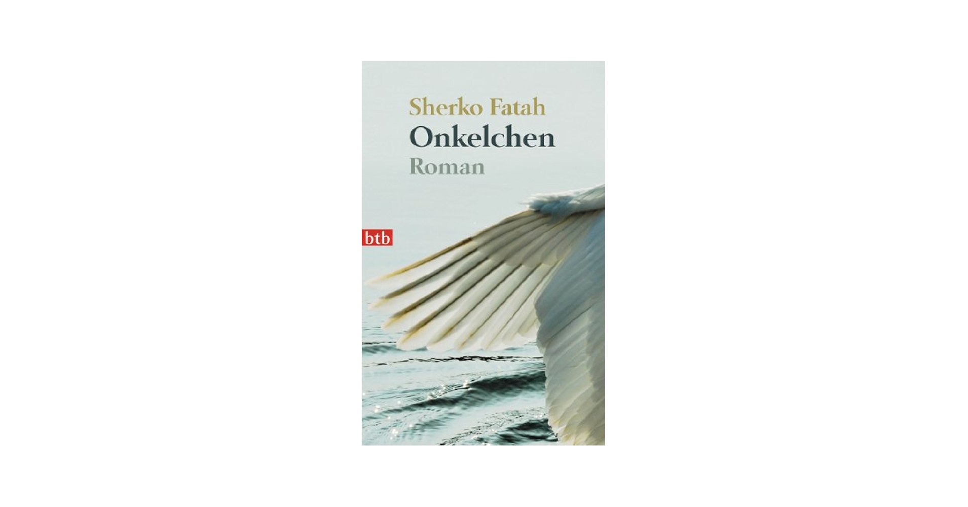Onkelchen: Roman : Fatah, Sherko: Amazon.de: Bücher