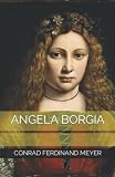 Angela Borgia - Conrad Ferdinand Meyer 