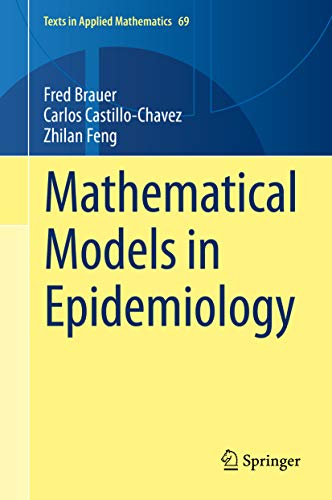 Mathematical Models in Epidemiology (Texts in Applied Mathematics Book 69)