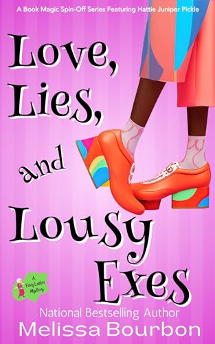 Love, Lies, and Lousy Exes
