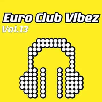Euro Club Vibez, Vol. 13