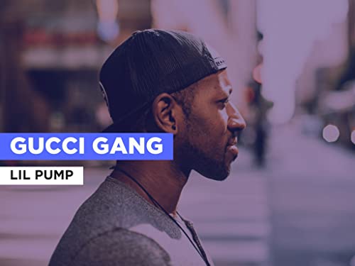 Gucci Gang im Stil von Lil Pump