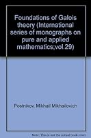 Foundations of Galois theory (International series of monographs on pure and applied mathematics;vol.29) B0000CLIJ2 Book Cover