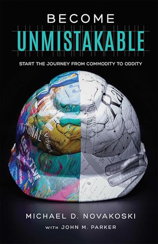 Become Unmistakable: Start The Journey From Commodity To Oddity