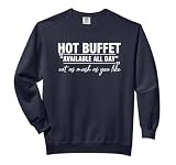 Funny Buffet All Humor You Hot Can Eat Food Lovers Comfort Colors Adult Sweatshirt