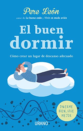 El buen dormir (Entorno y bienestar) (Spanish Edition)