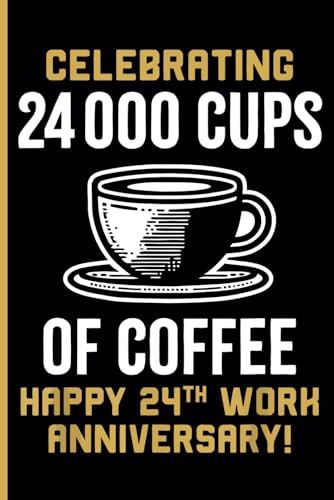 24th Year Work Anniversary Notebook: 24 Years of Service Award - Journal Funny Notebook Male or Female Boss -Staff Appreciation Gift for Job Milestone of Completing 24 Years of Service