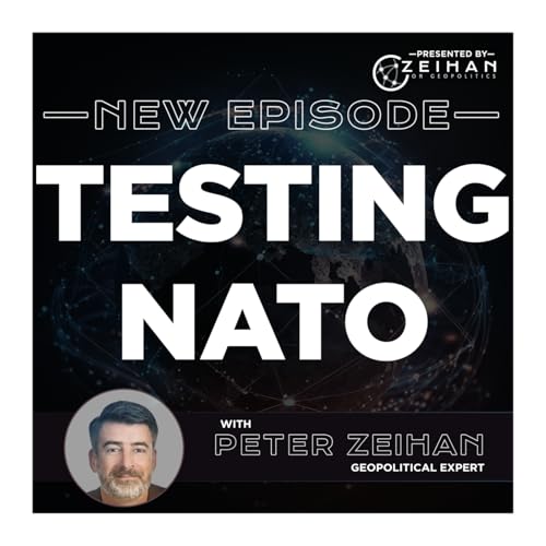 Testing NATO (Trump and Europe Prepare for the Worst) || Peter Zeihan
