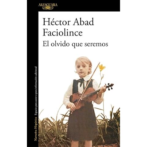 El olvido que seremos / Memories of My Father (Spanish Edition) Cover