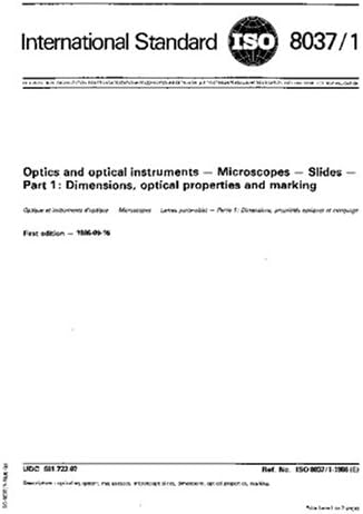 ISO 8037-1:1986, Optics and optical instruments -- Microscopes -- Slides -- Part 1: Dimensions, optical properties and marking