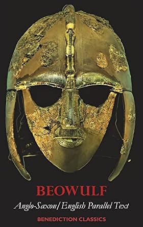 Francis B. Gummere's translation of Beowulf, Anglo-Saxon/ English-Parallel text cover featuring a soldier's iron helmet.