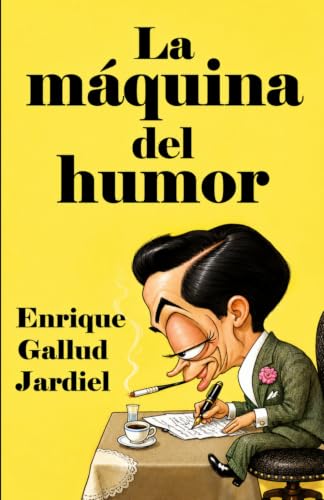 La máquina del humor: Recursos cómicos del teatro jardielesco (Estudios Jardielescos) (Spanish Edition)