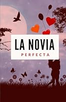 La Novia Perfecta 1978040237 Book Cover