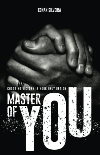 Master Of You: Choosing Victory is Your Only Option