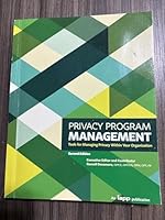 Privacy Program Management (Second Edition) Tools for Managing privacy Within Your Organization 1948771233 Book Cover