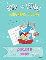 Sopa de Letras para Niños - Descubre el Mundo: Puzzles de sopas de letras con dibujos para colorear: paises, animales, deportes | Ideal para regalo, ... para niños de 8 a 12 años (Spanish Edition) B0CNZFXVVX Book Cover