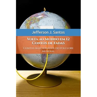 Volta ao Mundo em 12 Contos de Fadas