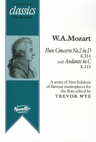 Flute Concerto No.2 in D, K.314 and Andante in C, K.315 (Novello Classics for the Flute Series)