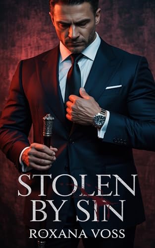 Stolen by Sin: A Forced Proximity Dark Mafia Romance (Vicious Vows Saga Book 2) (English Edition)