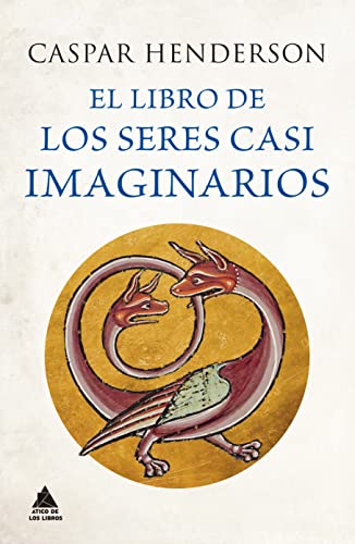 El libro de los seres casi imaginarios (ATICO DE LOS LIBROS)