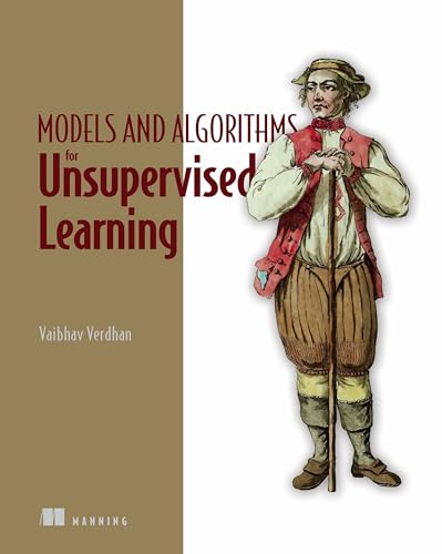 Data Without Labels: Practical unsupervised machine learning