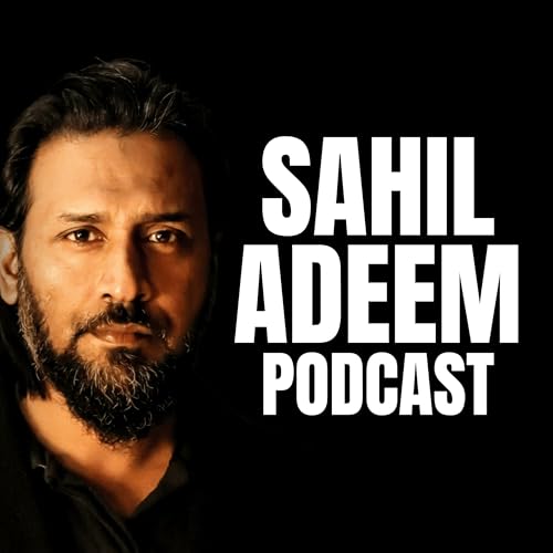Sahil Adeem Podcast cover art