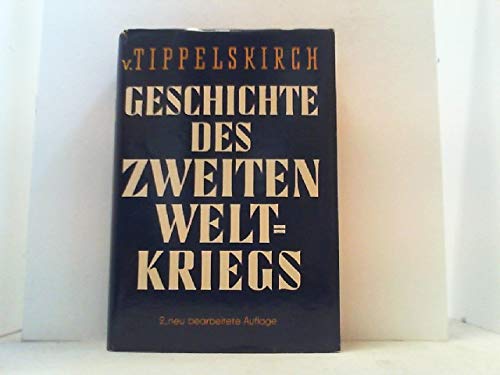 Geschichte des zweiten Weltkriegs. Tippelskirch, Kurt von Amazon.de