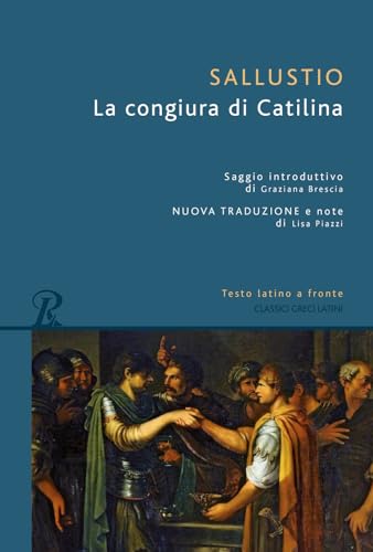 La Congiura Di Catilina. Testo Latino A Fronte. Ediz. Bilingue