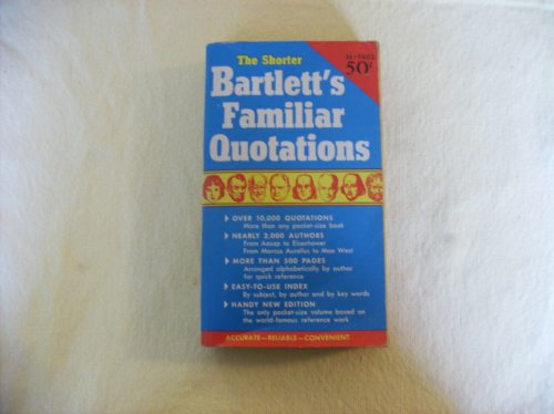 THE SHORTER BARTLETT'S FAMILIAR QUOTATIONS. B000KIIZLS Book Cover