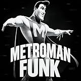 Photo Gallery metroman funk