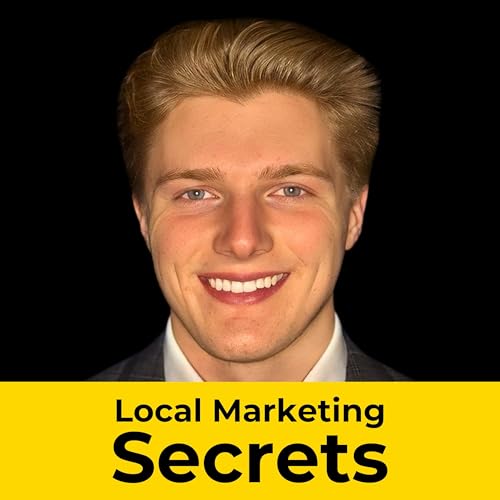 Local Marketing Secrets Podcast Por Danny Leibrandt arte de portada