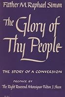 The Glory of Thy People: The Story of a Conversion B0006ARIWC Book Cover