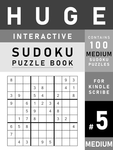 HUGE Interactive Medium Sudoku Puzzle Book - Volume 5 (Kindle Scribe Only) (Medium Sudoku for Kindle Scribe)
